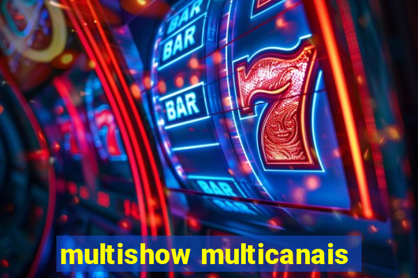 multishow multicanais